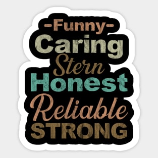 funny caring stern honest reliable strong fathers day Sticker